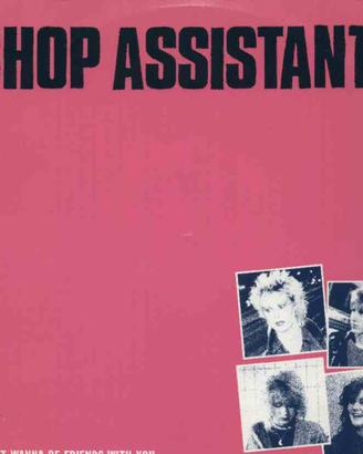 Shop Assistants - I Don't Wanna Be Friends With