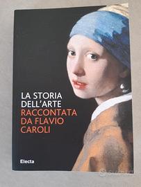 Libro La storia dell'arte - Flavio Caroli