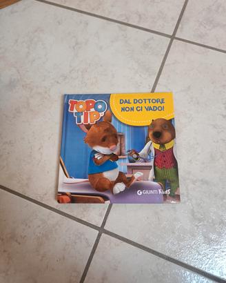 Libro "Dal dottore non ci vado" Topo Tip

