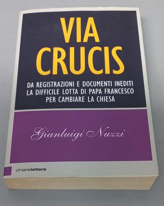 Via Crucis - Gianluigi Nuzzi