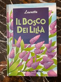 Lauretta, Il bosco dei Lillà