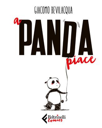 A PANDA PIACE di Giacomo Keison Bevilacqua fumetti