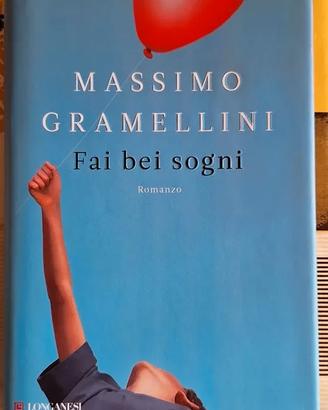 Fai bei sogni - Massimo Gramellini (Ed. Longanesi)