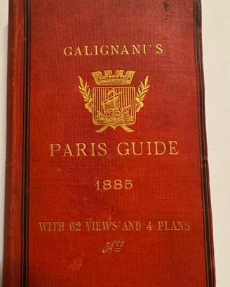 Galignani’s Paris Guide 1885 – Guida di Parigi