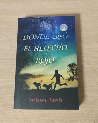 Libro Donde crece el helecho rojo di Wilson Rawls