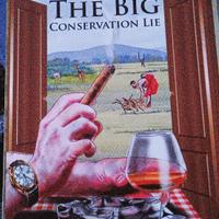 The big conservation lie.