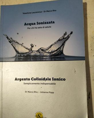 ACQUA IONIZZATA – ARGENTO COLLOIDALE IONICO
