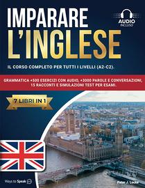 Imparare l'inglese - 7 libri in 1 - corso completo