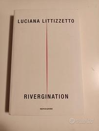 Libro di Luciana Littizzetto "Rivergination" 