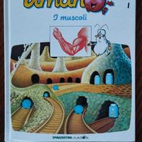 ESPLORANDO IL CORPO UMANO n. 1 I MUSCOLI.