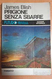 Prigione senza sbarre di J. Blish