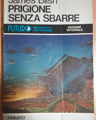 Prigione senza sbarre di J. Blish