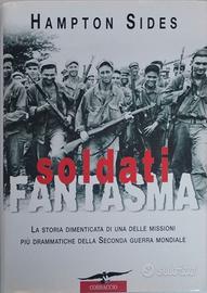 "Soldati Fantasma" di Hampton Sides