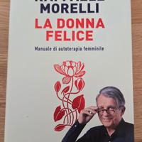 raffaele morelli la donna felice libro