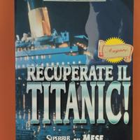 Recuperate il Titanic!
di Clive Cussler