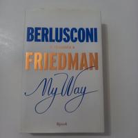 Libro my way Berlusconi si racconta a Friedman