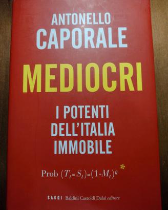 Libro "MEDIOCRI" di Antonello Caporale