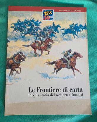Fumetto Tex Le Frontiere di Carta