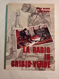 LA RADIO IN GRIGIO VERDE