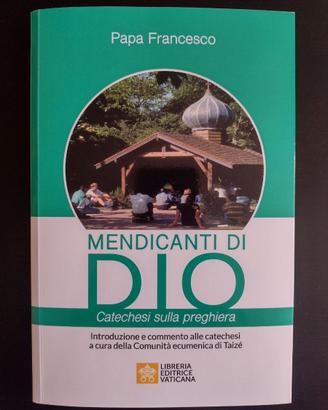 Libro - Papa Francesco - Mendicanti di Dio
