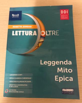 LETTERATURA OLTRE  Leggenda, Mito ed Epica