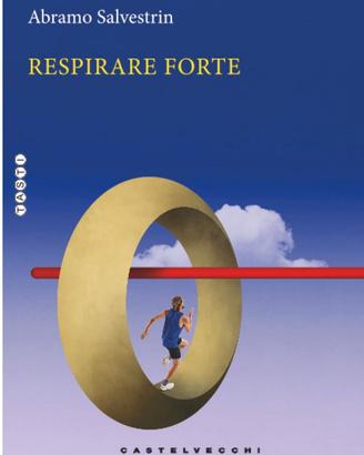 Respirare forte, il romanzo