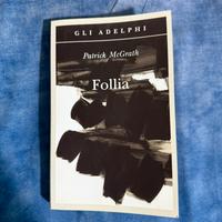 Libro Follia di Patrick McGrath