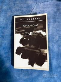 Libro Follia di Patrick McGrath