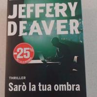 Sarò la tua ombra. Jeffery Deaver