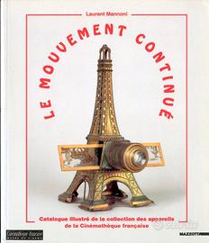 Laurent Mannoni: "Le mouvement continué