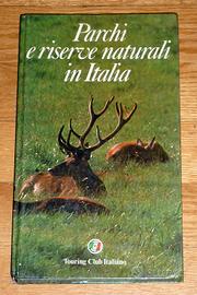 Parchi e riserve naturali in Italia -Touring Club