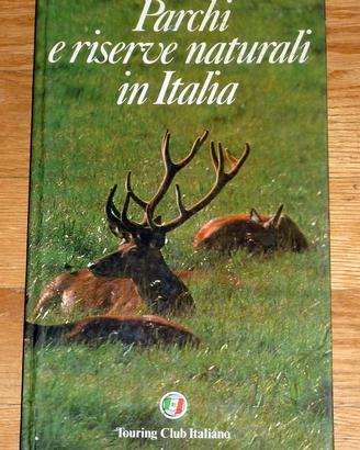 Parchi e riserve naturali in Italia -Touring Club