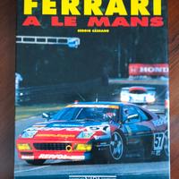 Libro Ferrari A Le Mans di Sergio Cassano