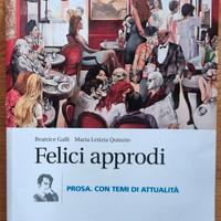 Felici approdi la prosa + scuola di scrittura di G