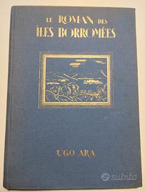 Le Roman des Iles Borromees, Ugo Ara