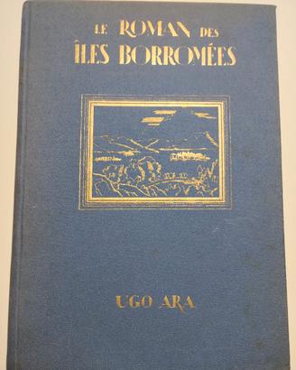 Le Roman des Iles Borromees, Ugo Ara
