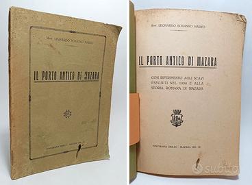 IL PORTO ANTICO  DI MAZARA scavi eseguiti nel 1930