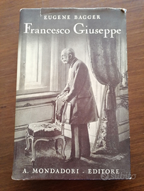 Libro antico "Francesco Giuseppe" di Eugene Bagger