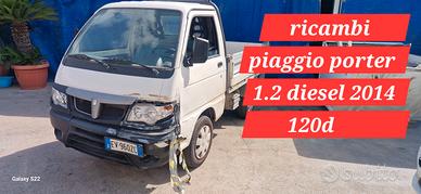 ricambi piaggio porter 120d  1.2 diesel 2016