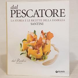 Dal Pescatore. Ristorante, La storia e le ricette