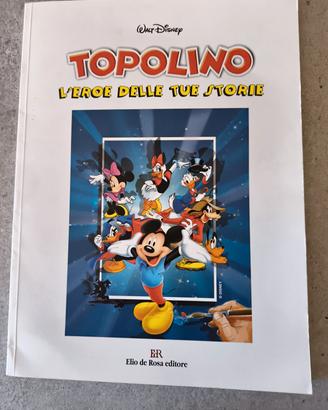 topolino l'Eroe delle tue storie 