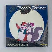 I Cavalieri Del Re – Piccolo Banner 45 giri