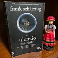 "Silenzio assoluto " Frank Schatzing