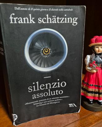 "Silenzio assoluto " Frank Schatzing