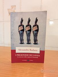 I prigionieri dei Savoia di Alessandro Barbero