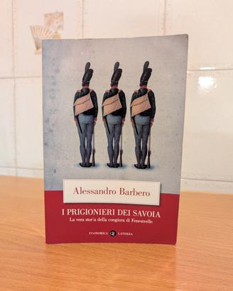 I prigionieri dei Savoia di Alessandro Barbero