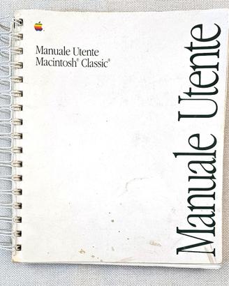 APPLE MACINTOSH CLASSIC: MANUALE UTENTE +QUICK REF