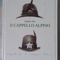Stefano ALES : Il Cappello Alpino - NUOVO