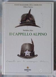 Stefano ALES : Il Cappello Alpino - NUOVO