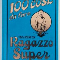 Le 100 cose da fare per essere un ragazzo super
